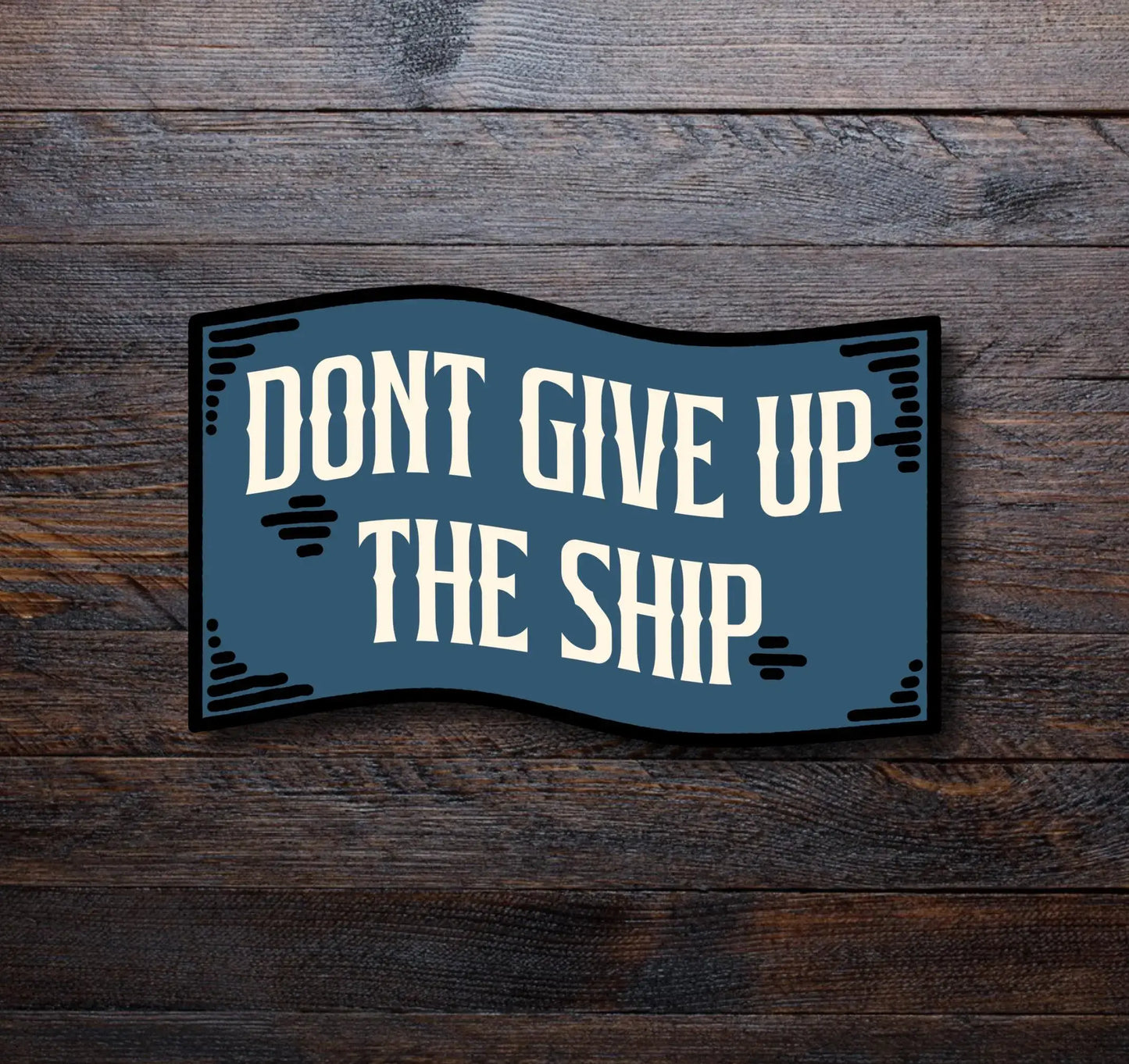 Don't Give Up The Ship Sticker | Oliver Hazard Perry Quote