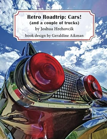 Retro Roadtrip: Cars! (and a couple of trucks) Paperback