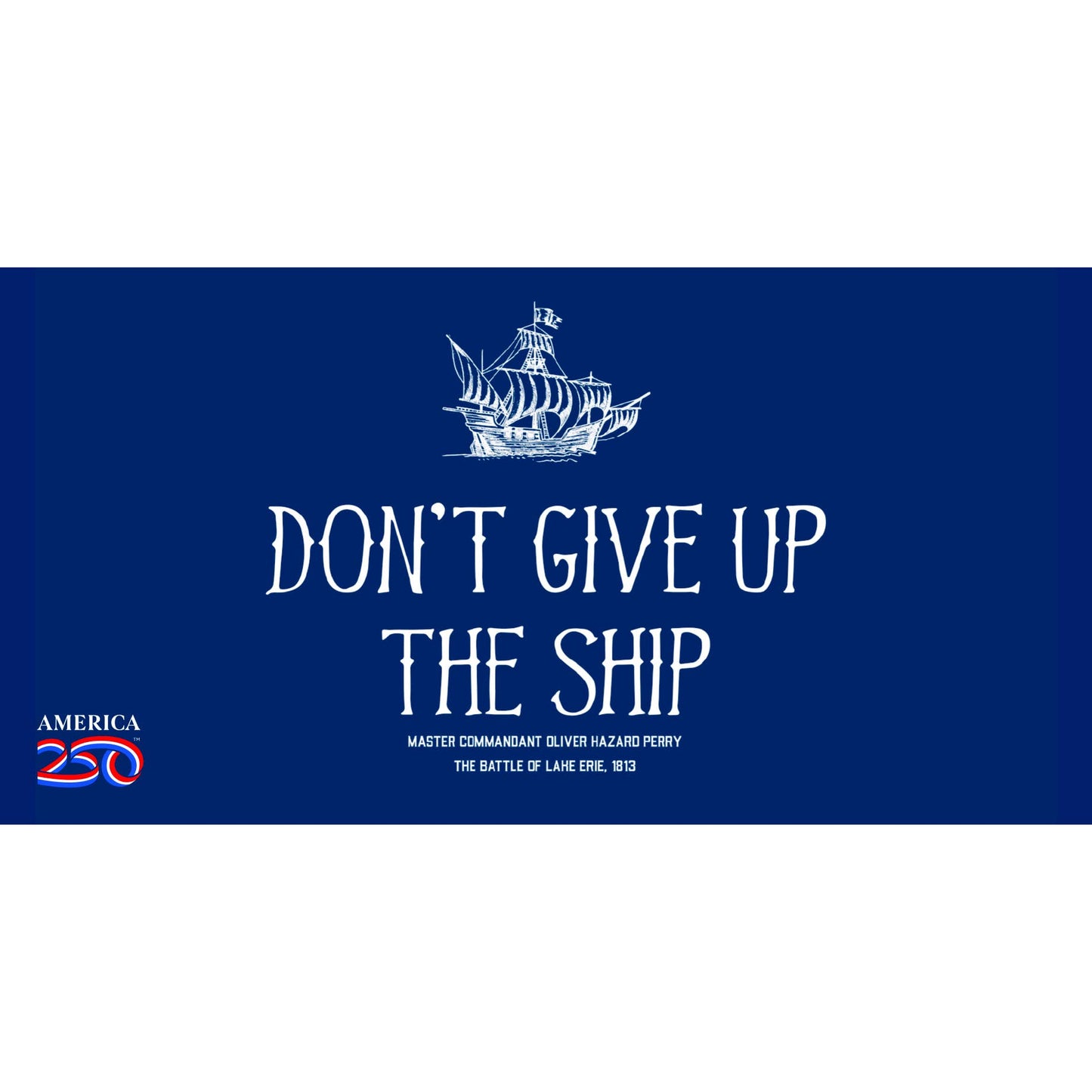 Don't Give Up the Ship Bumper Sticker