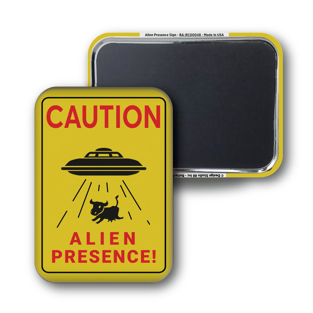 Alien Presence Sign
