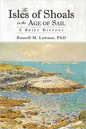 The Isles of Shoals in the Age of Sail: A Brief History