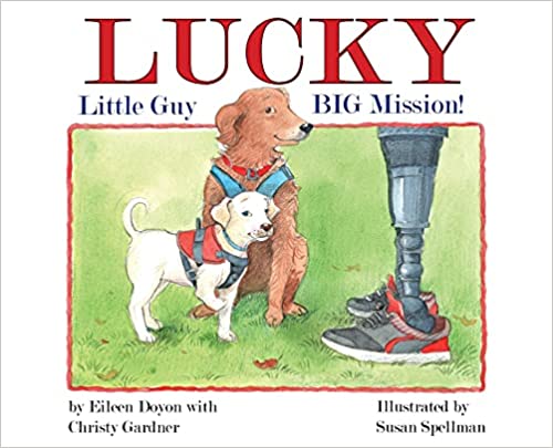 Lucky: Little Guy, BIG Mission Hardcover