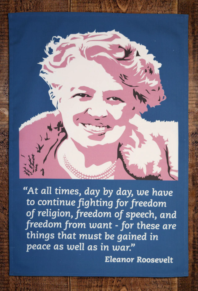 Eleanor Roosevelt Tea Towel
