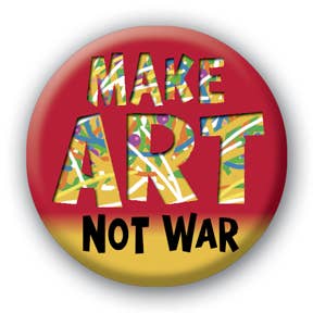 Button - Make Art Not War