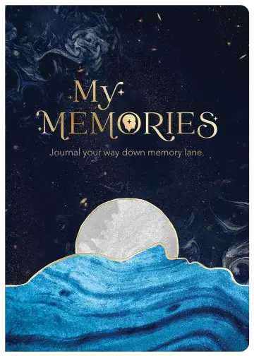 My Memories: Journal Your Way Down Memory Lane