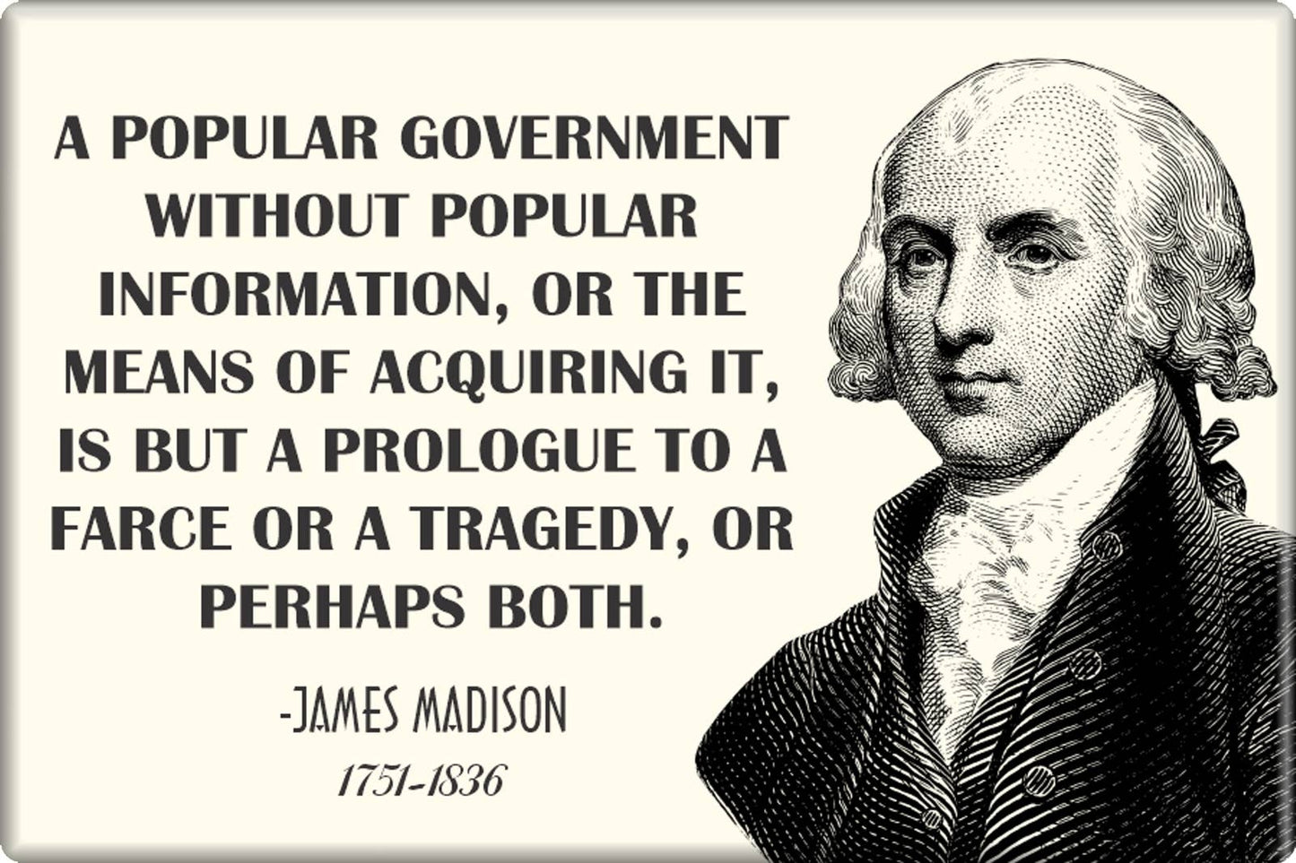 Magnet - Madison, James - "A Popular Government (...)"