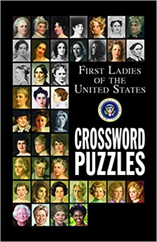 First Ladies of the United States Crossword Puzzles (Puzzle Book) Paperback