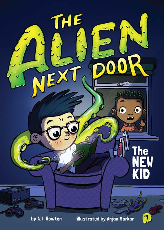 Alien Next Door 1: The New Kid by A.I. Newton