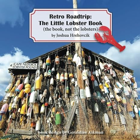 Retro Roadtrip: The Little Lobster Book: (the book, not the lobsters) Paperback