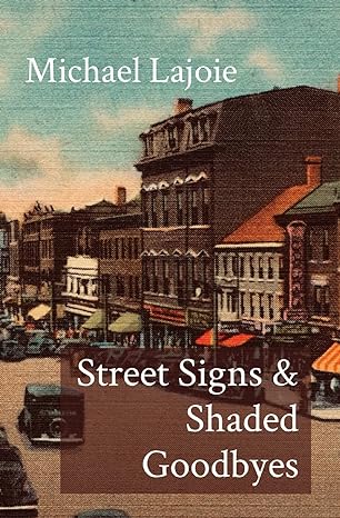 Street Signs & Shaded Goodbyes Paperback – March 1, 2023