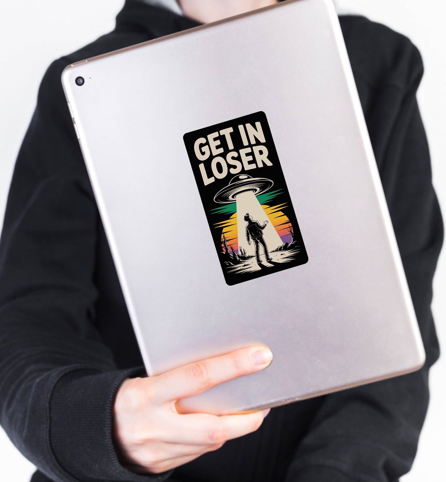 Get in Loser Sticker