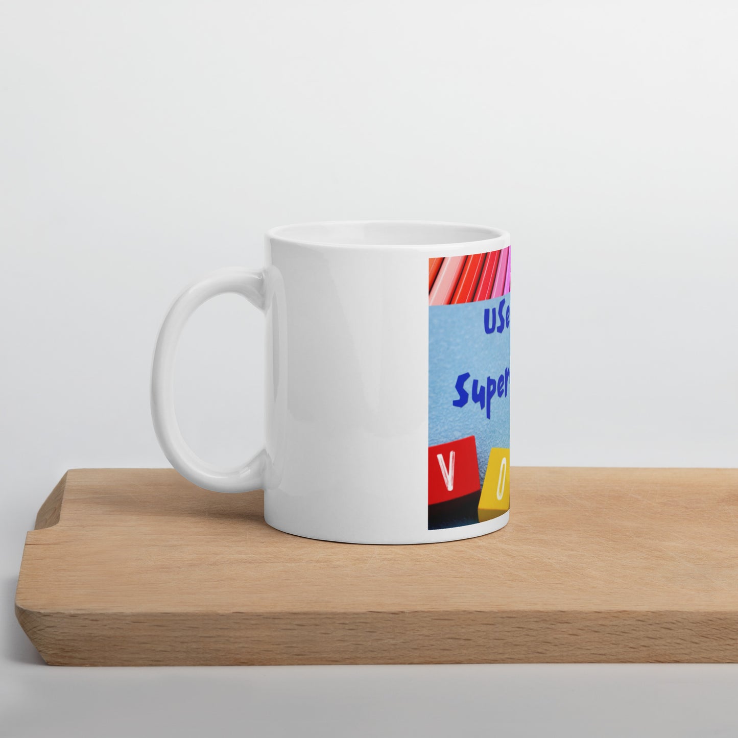 Use your super power...Vote mug