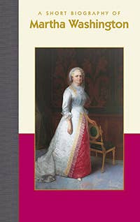 A Short Biography of Martha Washington
