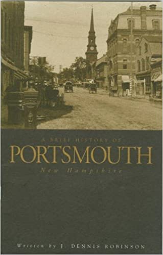 A Brief History of Portsmouth, New Hampshire Paperback
