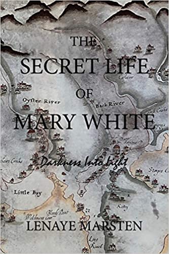 The Secret Life of Mary White: Darkness Into Light Paperback – December 16, 2018