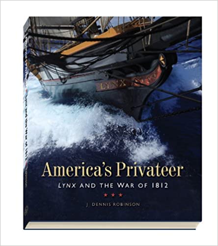 America's Privateer: Lynx and the War of 1812
