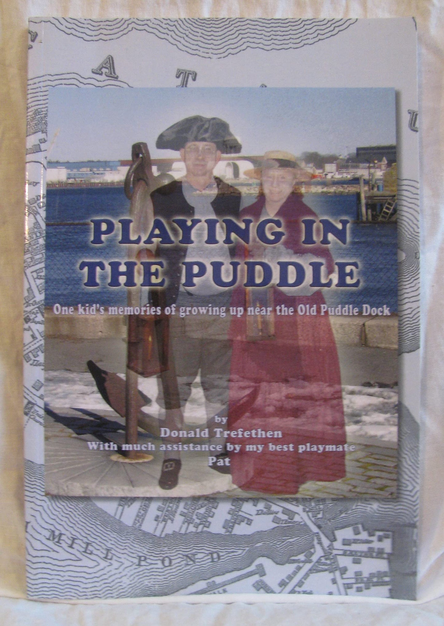 Playing in the Puddle:  One kid's memories of growing up near the Old Puddle Dock