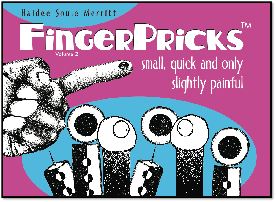 “FingerPricks™: small, quick and only slightly painful” another diabetes cartoon book by Haidee Soule Merritt