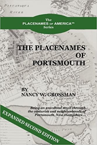 Placenames of Portsmouth Paperback – June 18, 2011 by Nancy W Grossman (Author)