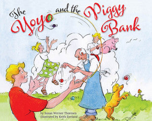The Yoyo and the Piggy Bank by Susan Werner Thoresen, illustrated by Keith Eveland